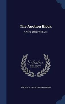 portada The Auction Block: A Novel of New York Life