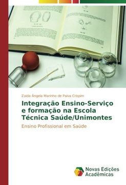 portada Integração Ensino-Serviço e formação na Escola Técnica Saúde/Unimontes: Ensino Profissional em Saúde (Portuguese Edition)