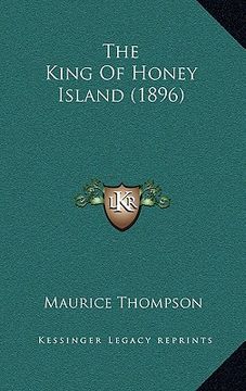 portada the king of honey island (1896) (in English)