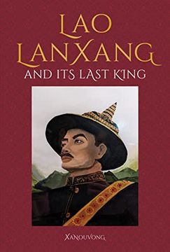 portada Lanxang and Its Last Lao King