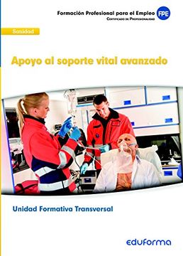 portada Apoyo al soporte vital avanzado : Unidad formativa transversal : familia profesional sanidad : formación para el empleo