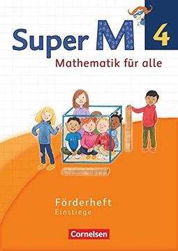 portada Super m - Mathematik für Alle - Westliche Bundesländer - Neubearbeitung - 4. Schuljahr: Förderheft - Einstiege (en Alemán)