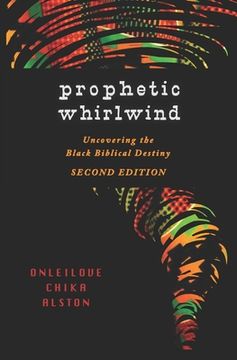 portada Prophetic Whirlwind: Uncovering the Black Biblical Destiny (en Inglés)