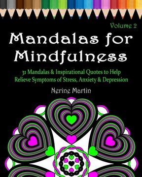 portada Mandalas for Mindfulness Volume 2: 31 Mandalas & Inspirational Quotes to Help Relieve Symptoms of Stress Anxiety & Depression Adult Coloring Book 