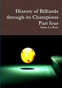 portada History of Billiards Through its Champions Part Four