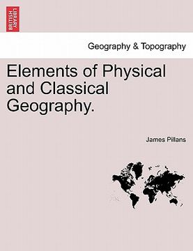 portada elements of physical and classical geography. (en Inglés)