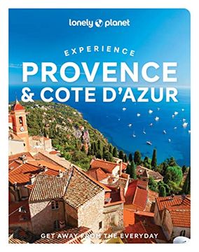 portada Lonely Planet Experience Provence & the Cote D'Azur 1 (Travel Guide) (en Inglés)