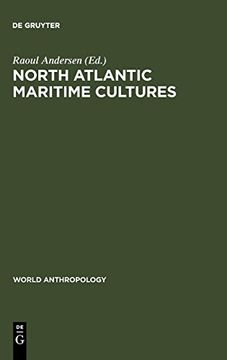 portada North Atlantic Maritime Cultures (World Anthropology) (en Inglés)