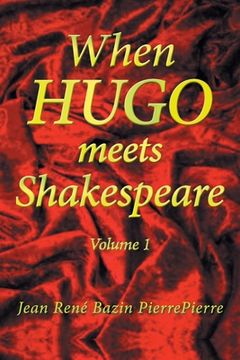 portada When Hugo Meets Shakespeare: Volume 1 (en Inglés)