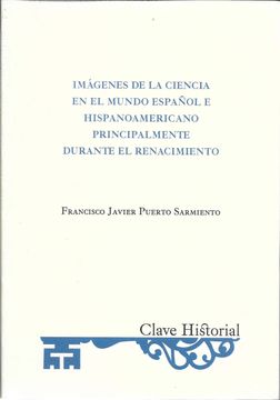 portada Imagenes de la Ciencia en el Mundo Español e Hispanoamericano Principalmente Durante el Renacimiento