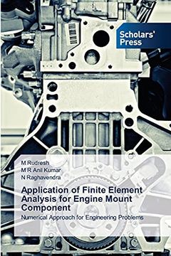 portada Application of Finite Element Analysis for Engine Mount Component: Numerical Approach for Engineering Problems (en Inglés)