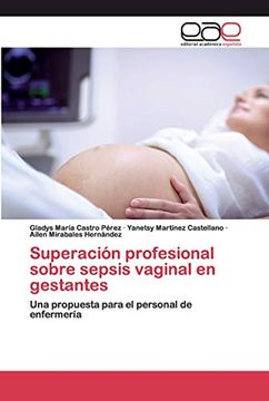 portada Superación Profesional Sobre Sepsis Vaginal en Gestantes: Una Propuesta Para el Personal de Enfermería
