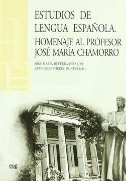 portada Estudios de Lengua española.: Homenaje Al Profesor José María Chamorro (Homenajes)