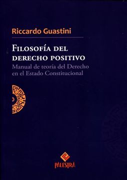 portada Filosofia del Derecho Positivo. Manual de Teoria del Derecho en el Estado Constitucional (in Spanish)