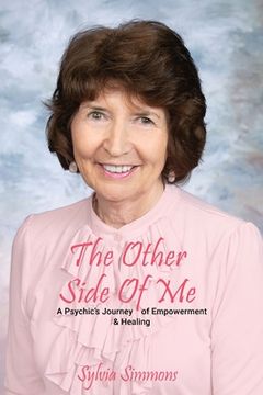 portada The Other Side Of Me - A Psychic's Journey of Empowerment and Healing (en Inglés)