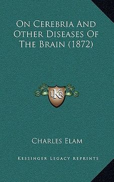portada on cerebria and other diseases of the brain (1872) (en Inglés)