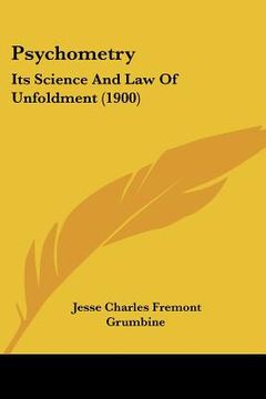 portada psychometry: its science and law of unfoldment (1900) (en Inglés)