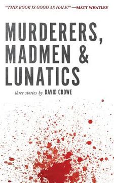 portada Murderers, Madmen & Lunatics 