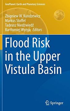 portada Flood Risk in the Upper Vistula Basin (Geoplanet: Earth and Planetary Sciences) (in English)