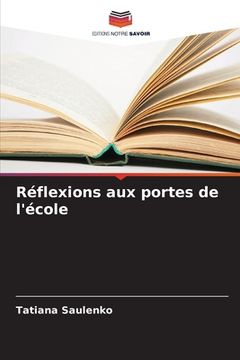 portada Réflexions aux portes de l'école (en Francés)