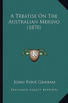 portada a treatise on the australian merino (1870) (in English)