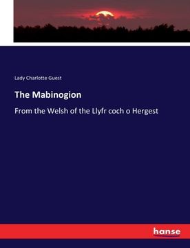 portada The Mabinogion: From the Welsh of the Llyfr coch o Hergest (en Inglés)