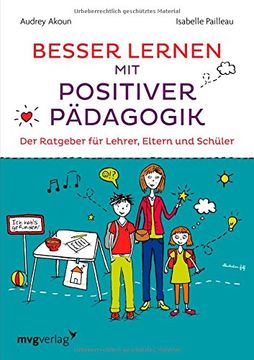 portada Besser lernen mit positiver Pädagogik: Der Ratgeber für Lehrer, Eltern und Schüler (en Alemán)