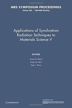 portada Applications of Synchrotron Radiation Techniques to Materials Science v: Volume 590 (Mrs Proceedings) (en Inglés)