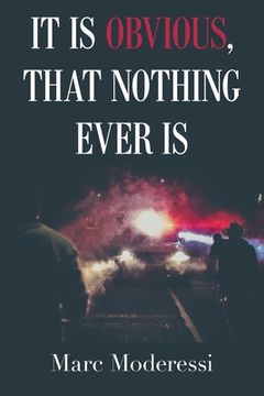 portada It Is Obvious, That Nothing Ever Is