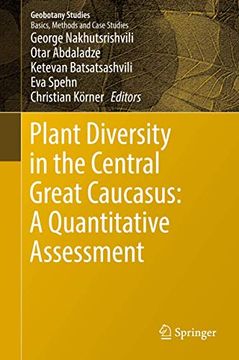 portada Plant Diversity in the Central Great Caucasus: A Quantitative Assessment (Geobotany Studies) (en Inglés)