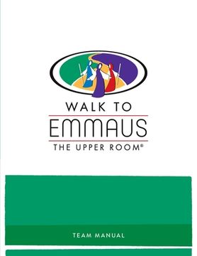 portada Walk to Emmaus Team Manual (en Inglés)