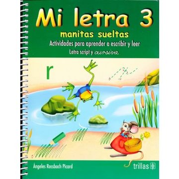 portada Mi Letra. Manitas Sueltas 3. Actividades Para Aprender a Escribir y Leer Letra Script y Cursiva. Preescolar (in Spanish)