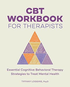 portada Cbt for Therapists: Essential Cognitive Behavioral Therapy Strategies to Treat Mental Health 