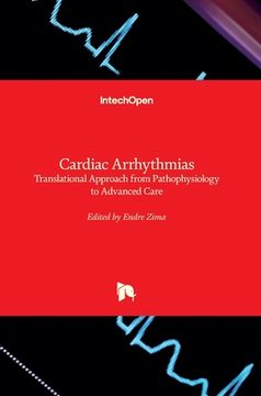 portada Cardiac Arrhythmias: Translational Approach from Pathophysiology to Advanced Care 