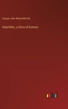 portada Katerfelto, a Story of Exmoor (en Inglés)