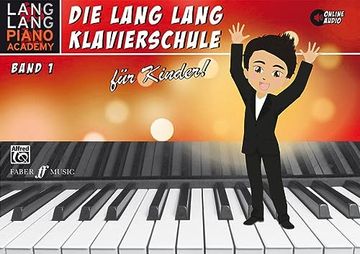 portada Lang Lang Klavierschule für Kinder / Lang Lang Klavierschule für Kinder Band 1: Level 1 (in German)