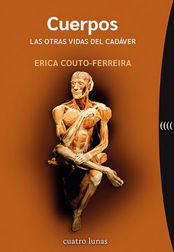 portada Cuerpos. Las Otras Vidas del Cadaver (in Spanish)