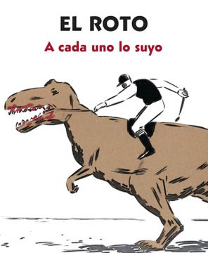 portada El Roto: A Cada Uno Lo Suyo (in Spanish)