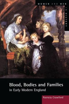 portada Blood, Bodies and Families in Early Modern England (en Inglés)
