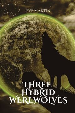 portada Three hybrid werewolves (en Inglés)