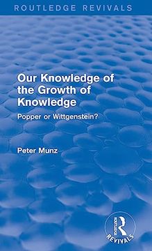 portada Our Knowledge of the Growth of Knowledge (Routledge Revivals): Popper or Wittgenstein? (en Inglés)