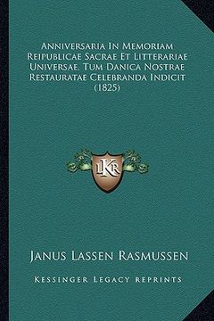 portada Anniversaria In Memoriam Reipublicae Sacrae Et Litterariae Universae, Tum Danica Nostrae Restauratae Celebranda Indicit (1825) (en Latin)