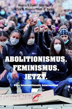 portada Abolitionismus. Feminismus. Jetzt. Eine Intersektionale Intervention (en Alemán)