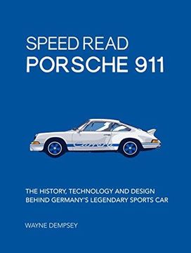 portada Speed Read Porsche 911: The History, Technology and Design Behind Germany's Legendary Sports car (en Inglés)