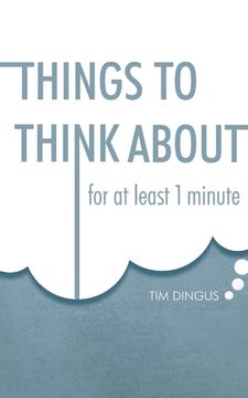 portada Things To Think About: For One Minute (en Inglés)