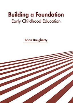 portada Building a Foundation: Early Childhood Education (en Inglés)