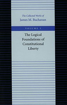portada The Logical Foundations of Constitutional Liberty (en Inglés)