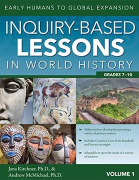 portada Inquiry-Based Lessons in World History (Vol. 1): Early Humans to Global Expansion (en Inglés)