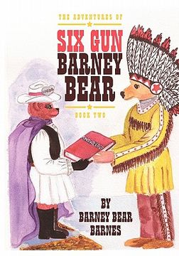 portada the adventures of six gun barney bear (en Inglés)