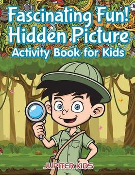 portada Fascinating Fun! Hidden Picture Activity Book for Kids (en Inglés)